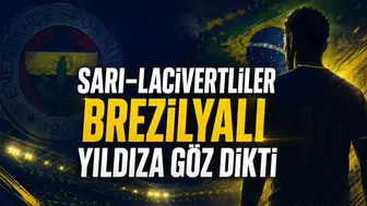 Sarı-lacivertliler Brezilyalı yıldıza göz dikti