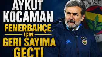 Aykut Kocaman Fenerbahçe için geri sayıma geçti
