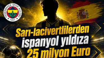 Sarı-lacivertlilerden İspanyol Yıldıza 25 Milyon Euro