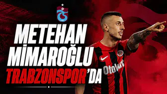 Metehan Mimaroğlu Trabzonspor’da