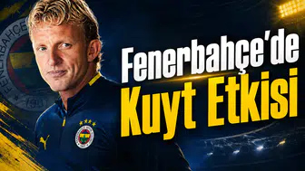 Fenerbahçe'de Kuyt Etkisi