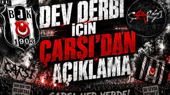 Dev Derbi İçin çArşı'dan Açıklama