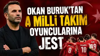 Okan Buruk'tan A Milli Takım oyuncularına jest