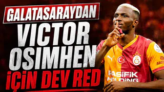 Galatasaray'dan Victor Osimhen için dev red