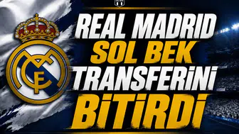 Real Madrid Sol Bek Transferini Bitirdi