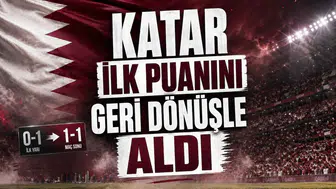 Katar İlk Puanını Geri Dönüşle Aldı