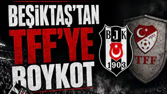 Beşiktaş'tan TFF'ye boykot