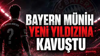 Bayern Münih Yeni Yıldızına Kavuştu