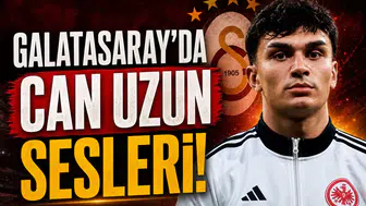 Galatasaray'da Can Uzun sesleri