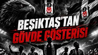Beşiktaş'tan Gövde Gösterisi