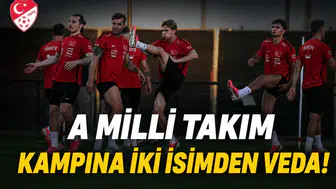 A Milli Takım kampına iki isimden veda!