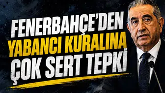 Fenerbahçe'den yabancı kuralına çok sert tepki