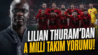 Lilian Thuram'dan A Milli Takım yorumu!