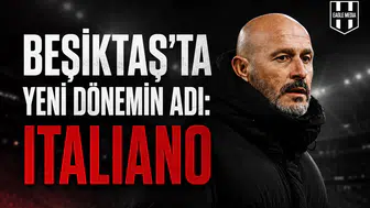 Beşiktaş'ta Yeni Dönemin Adı: Italiano