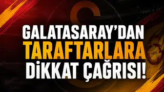 Galatasaray'dan taraftarlara dikkat çağrısı!