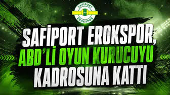 Safiport Erokspor, ABD'li Oyun Kurucuyu Kadrosuna Kattı