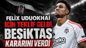 Felix Uduokhai için teklif geldi: Beşiktaş kararını verdi