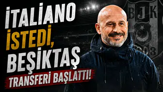 Italiano istedi, Beşiktaş transferi başlattı!