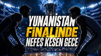Yunanistan Finalinde Nefes Kesen Gece