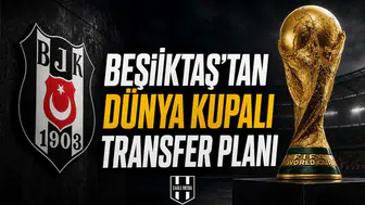 Beşiktaş'tan Dünya Kupalı transfer planı