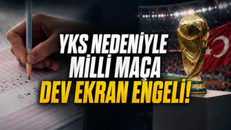YKS Nedeniyle Milli Maça Dev Ekran Engeli!