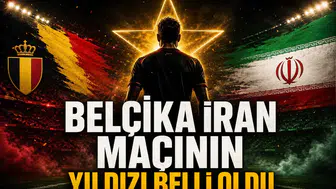 Belçika İran Maçının Yıldızı Belli Oldu