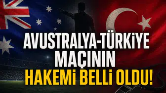 Avustralya-Türkiye maçının hakemi belli oldu!