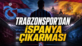 Trabzonspor’dan İspanya Çıkarması