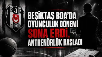 Beşiktaş Boa'da Oyunculuk Dönemi Sona Erdi, Antrenörlük Başladı