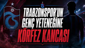 Trabzonspor'un Genç Yeteneğine Körfez Kancası