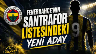 Fenerbahçe'nin Santrafor Listesindeki Yeni Aday