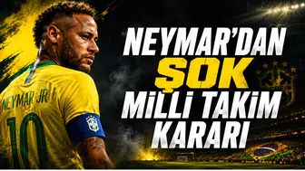 Neymar'dan şok milli takım kararı