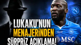 Lukaku'nun Menajerinden Sürpriz Açıklama!