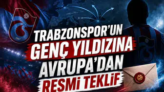 Trabzonspor'un Genç Yıldızına Avrupa'dan Resmi Teklif