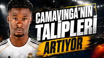 Camavinga'nın Talipleri Artıyor
