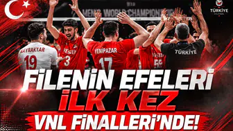 Filenin Efeleri ilk kez VNL Finalleri'nde!