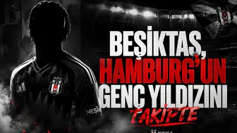 Beşiktaş, Hamburg'un genç yıldızını takipte