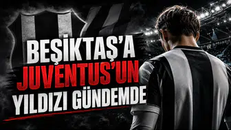 Beşiktaş’a Juventus’un Yıldızı Gündemde