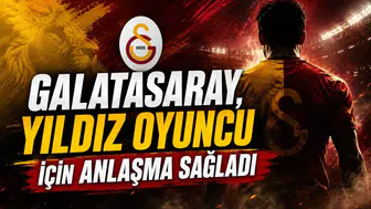 Galatasaray, Yıldız Oyuncu İçin Anlaşma Sağladı