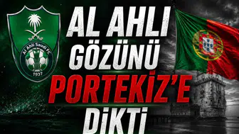 Al Ahli Gözünü Portekiz'e Dikti