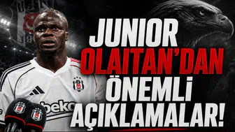 Junior Olaitan'dan önemli açıklamalar!