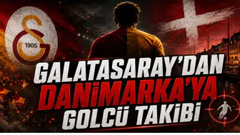 Galatasaray’dan Danimarka’ya Golcü Takibi