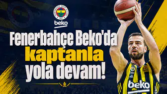 Fenerbahçe Beko'da kaptanla yola devam!