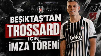 Beşiktaş'tan Trossard İçin İmza Töreni
