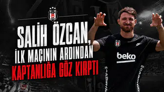 Salih Özcan, İlk Maçının Ardından Kaptanlığa Göz Kırptı