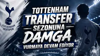 Tottenham Transfer Sezonuna Damga Vurmaya Devam Ediyor