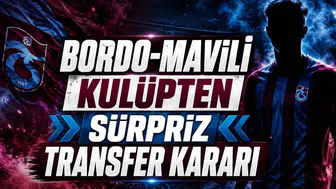 Bordo-Mavili Kulüpten Sürpriz Transfer Kararı