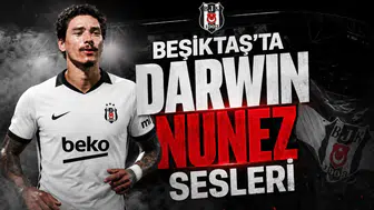 Beşiktaş'ta Darwin Nunez Sesleri