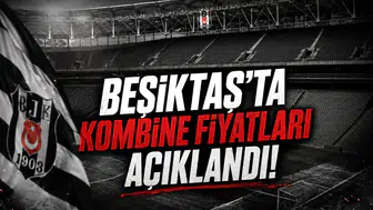 Beşiktaş'ta Kombine Fiyatları Açıklandı!