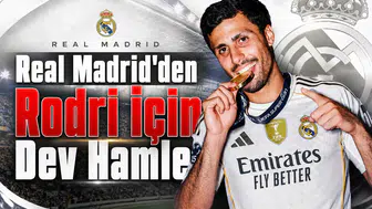 Real Madrid'den Rodri İçin Dev Hamle